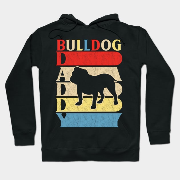 Bulldog daddy funny daddy papa gifts fathers day gift ideas 2020 Hoodie by carpenterfry